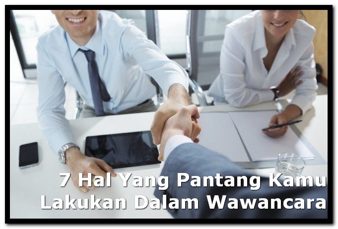 7 Hal Yang Pantang Kamu Lakukan Dalam Wawancara