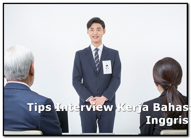 Tips Interview Kerja Bahasa Inggris 