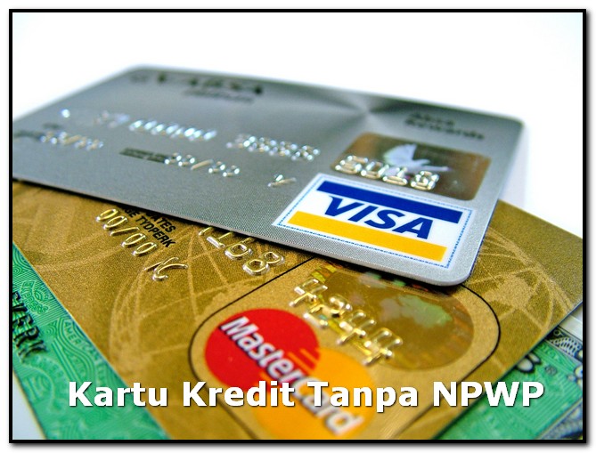 Kartu Kredit Tanpa NPWP