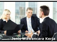 Tips dan Jenis macam wawancara atau interview kerja