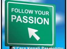 5 Cara Kenali Passionmu