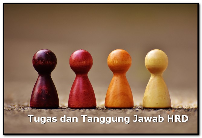 tugas dan tanggung jawab hrd