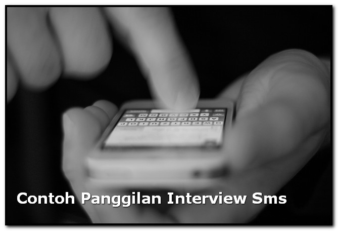 Contoh Panggilan Interview Lewat Sms