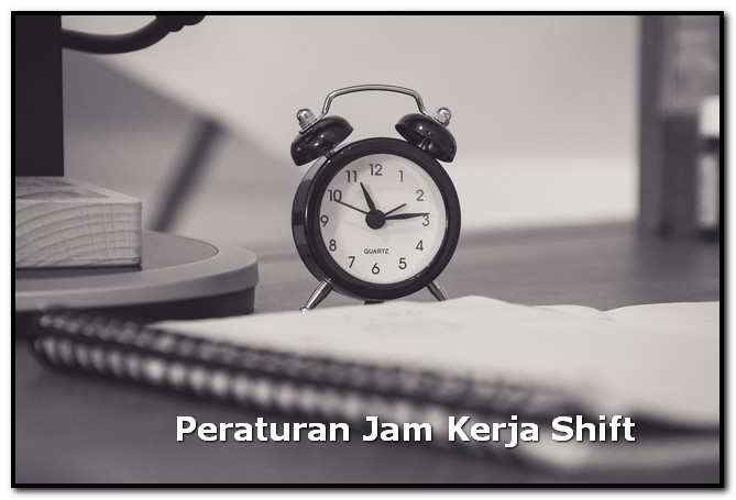 peraturan jam kerja shift