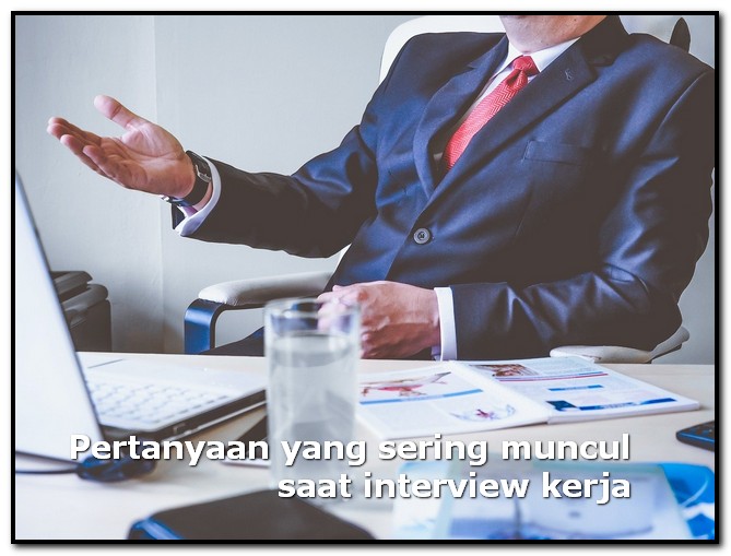 pertanyaan yg sering muncul saat interview