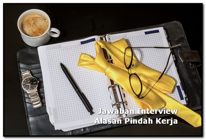 jawaban interview alasan pindah kerja