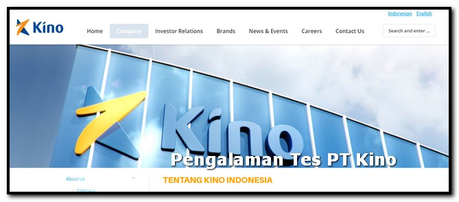 pengalaman tes pt kino indonesia