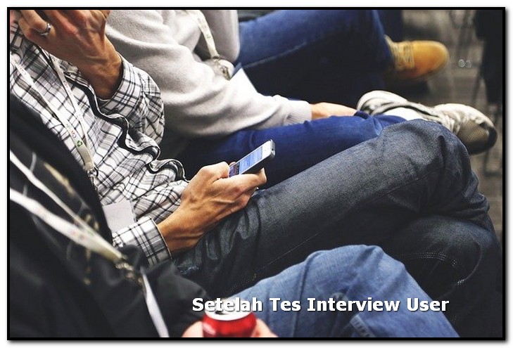 berapa lama menunggu panggilan kerja setelah interview user