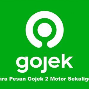 cara pesan gojek 2 motor sekaligus