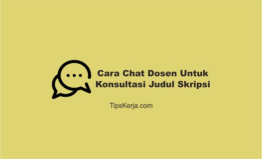 Cara Chat Dosen Untuk Konsultasi Judul Skripsi