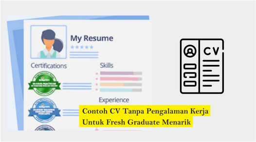 Contoh CV Fresh Graduate Menarik Dan Cara Membuatnya 