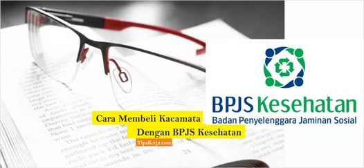 cara membeli kacamata dengan bpjs