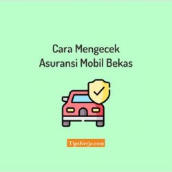 cara mengecek asuransi mobil bekas