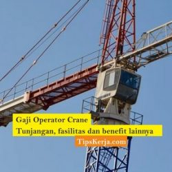 gaji operator crane pelabuhan