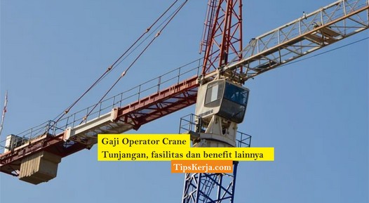 gaji operator crane pelabuhan