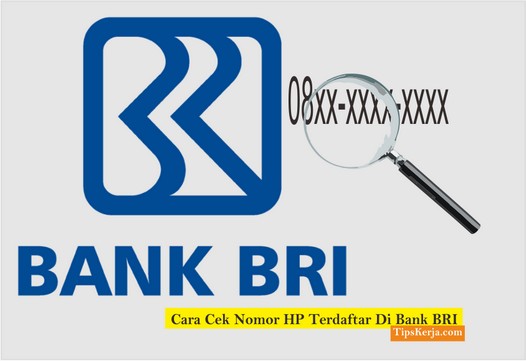 cara cek nomor hp yang terdaftar di bank bri