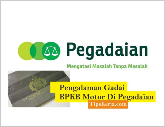 pengalaman gadai bpkb motor di pegadaian